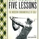 Five Lessons: The Soul of Golf by Ben Hogan