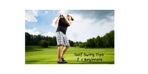 Golf Swing Tips for Beginners