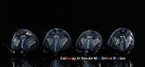 Callaway AI Smoke Max Driver Review
